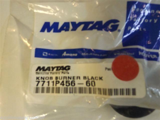 Maytag Gas Stove 7711P456-60 Knob Burner Black NEW IN BOX Maytag Gas Stove 7711P456-60 Knob Burner Black NEW IN BOX